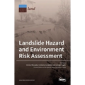 Landslide Hazard and Environment Risk Assessment