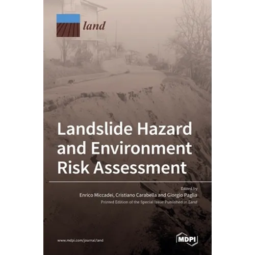 Landslide Hazard and Environment Risk Assessment