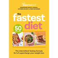 The Fastest Diet: Supercharge Your Weight Loss with the 4:3 Intermittent Fasting Plan