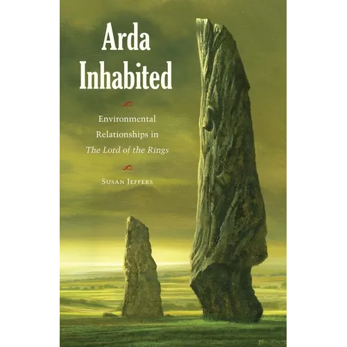 Arda Inhabited: Environmental Relationships in the Lord of the Rings