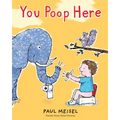 You Poop Here