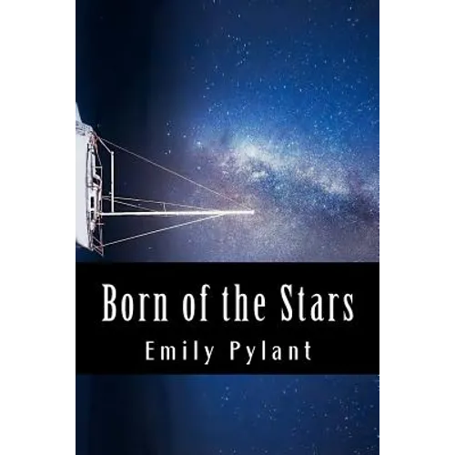 Born of the Stars: A poetic compilation