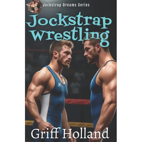 Jockstrap Wrestling: Jockstrap Dreams