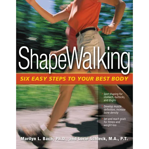 Shapewalking: Six Easy Steps to Your Best Body