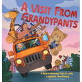 A Visit From Grandypants: A Heartwarming Tale of Love, Laughter, and Family