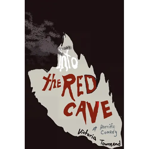 Into the Red Cave, A Horrific Comedy