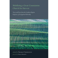 Mobilizing a Great Commission Church for Harvest: Voices and Views from the Southern Baptist Professors of Evangelism Fellowship