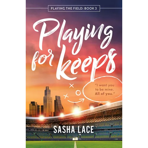 Playing for Keeps
