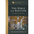 The Bible and Baptism: The Fountain of Salvation