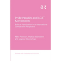 Pride Parades and LGBT Movements: Political Participation in an International Comparative Perspective