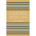 Something About Love: Short Stories for German Language Learners