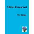 A Bitter Disapproval
