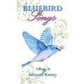 Bluebird Songs (Volume II)
