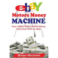 eBay Motors Money Machine: How I Make $500 a Week Selling Used Auto Parts on eBa