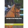 Courage to the Sticking Place