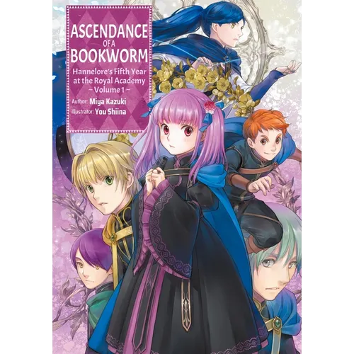 Ascendance of a Bookworm: Hannelore's Fifth Year at the Royal Academy: Volume 1 (Light Novel) - Paperback