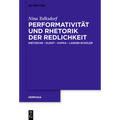 Performativität und Rhetorik der Redlichkeit