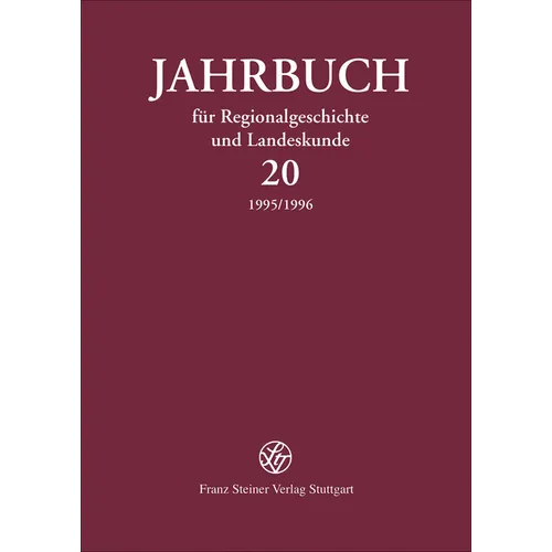 Jahrbuch Fur Regionalgeschichte Und Landeskunde 20 (1995/1996)