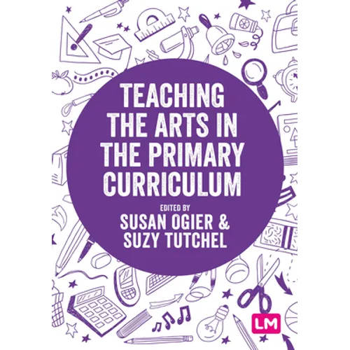 Teaching the Arts in the Primary Curriculum
