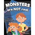 Monsters Are Not Real: An Interactive Picture Book about Being Afraid