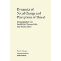Dynamics of Social Change and Perceptions of Threat