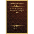 The Works Of William Shakespeare, Complete (1859)