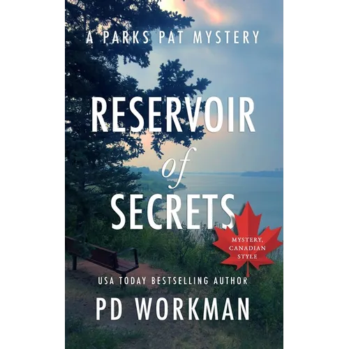 Reservoir of Secrets: A quick-read police procedural set in picturesque Canada