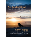 An Added Soul: Poems for a New Old Religion (bilingual English/Hebrew edition)