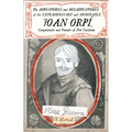 The Adventures and Misadventures of the Extraordinary and Admirable Joan Orpí, Conquistador and Founder of New Catalonia