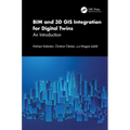BIM and 3D GIS Integration for Digital Twins: An Introduction