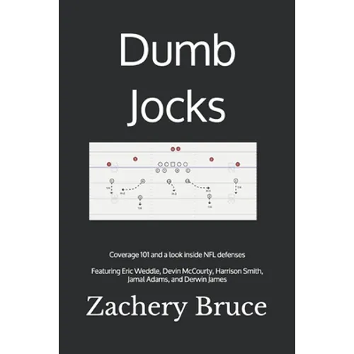 Dumb Jocks: Coverage 101 and a look inside NFL defenses