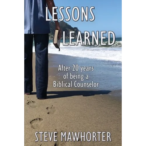 Lessons Learned: After 20 years of being a Biblical Counselor