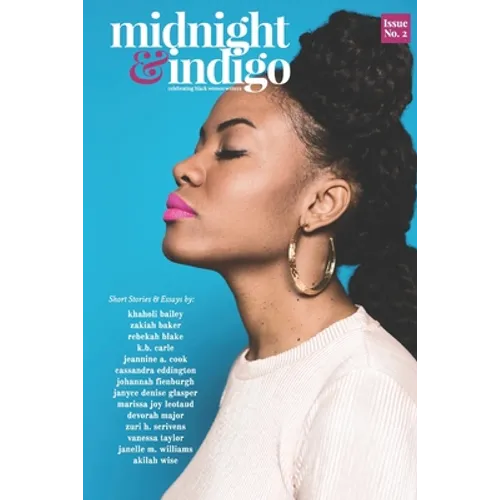 midnight and indigo - Issue 2: celebrating Black women writers