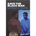 Save The Black Man: Blessings In Disguise