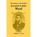 Descendants of the Brothers Jeremiah and John Wood