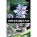 Garden on an Alien Star System