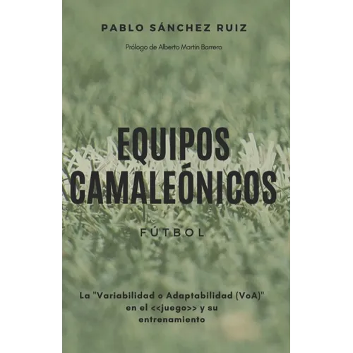 Equipos Camaleónicos: La Variabilidad o Adaptabilidad (VoA) en el juego y su entrenamiento