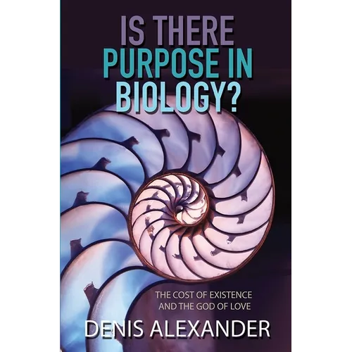 Is There Purpose in Biology?: The Cost of Existence and the God of Love
