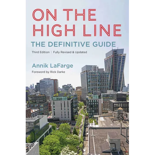 On the High Line: The Definitive Guide