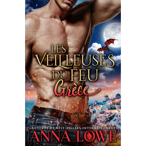 Les Veilleuses du feu: Grèce