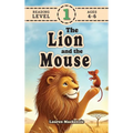 The Lion and the Mouse (Revive Readers, Level 1): An Aesop Fable, Reimagined with Fry Sight Words