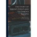The Story of Steen's Syrup and Its Famous Recipes