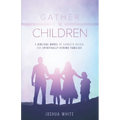 Gather the Children