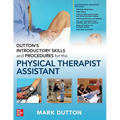 Dutton's Introductory Skills and Procedures for the Physical Therapist Assistant