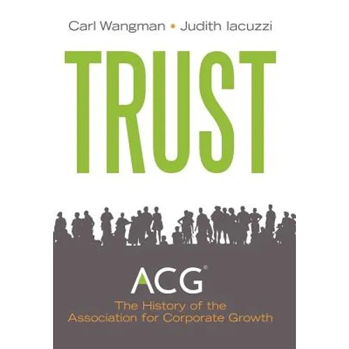 Trust: A History of Building Community 1954 - 2011