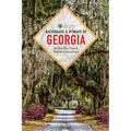 Backroads & Byways of Georgia: Drives, Day Trips & Weekend Excursions