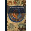 Das Philosophische System Platon's