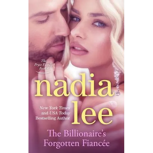 The Billionaire's Forgotten Fiancée (The Pryce Family Book 4)