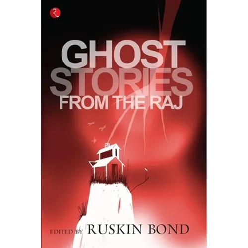 Ghost Stories From The Raj