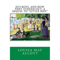 Jo's Boys, and How They Turned Out: A Sequel to "Little Men"
